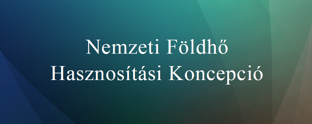 Nemzeti Földhő Hasznosítási Koncepció